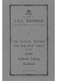 Document - Annual Report, 35th Annual Report and Balance Sheet of the Kadimah National Library 1946