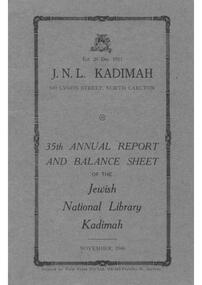 Document - Annual Report, 35th Annual Report and Balance Sheet of the Kadimah National Library 1946