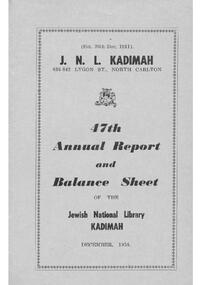 Document - Annual Report, 47th Annual Report and Balance Sheet of the Kadimah National Library 1958