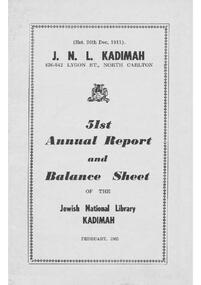 Document - Annual Report, 51st Annual Report and Balance Sheet of the Kadimah National Library 1963