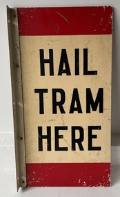Sign - Tram Stop - "Hail Tram Here"