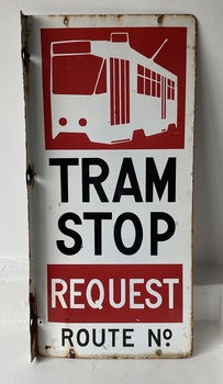 Sign -  "Tram Stop Request""