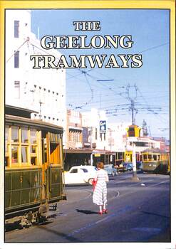 DVD - "The Geelong Tramways" - cover