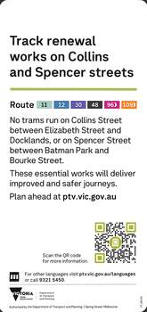 No trams run on Collins Street between Elizabeth Street and Docklands