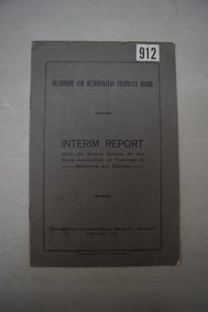 An Interim Report from the MMTB with the title "Upon the General Scheme for the future development of Tramways in Melbourne and Suburbs."