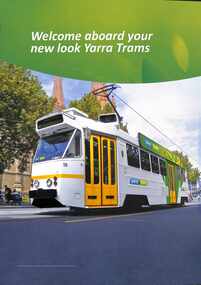 "Welcome aboard your new look Yarra Trams"