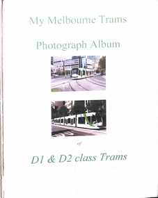 Album - My Melbourne Trams - D1 & D2 class trams