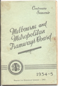 "Centenary Souvenir - Melbourne and Metropolitan Tramways Board - 1934-5" - Reprint version