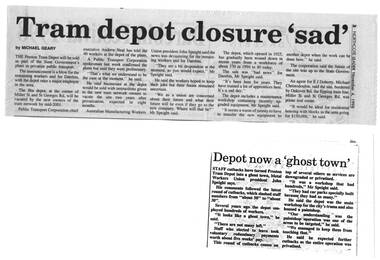 "Tram depot closure 'sad' ", "Depot now a 'ghost town' "