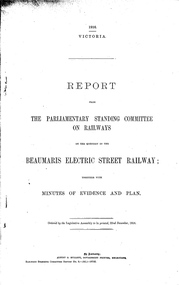 "Report - The Parliamentary Standing Committee re the Beaumaris Electric Street Railway."