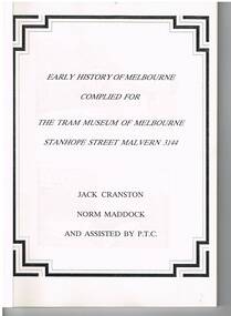 "Early History of Melbourne compiled for The Tram Museum of Melbourne - Stanhope St Malvern"