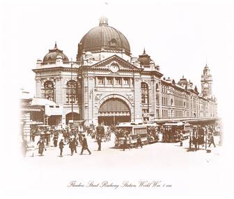 "Flinders Street Railway Station, World War 1 Era"