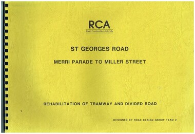 "St Georges Road - Merri Parade to Miller St - Rehabilitation of Tramway and Divided Road"