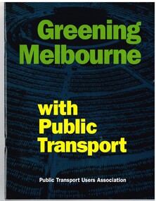 "Greening Melbourne - with Public Transport"