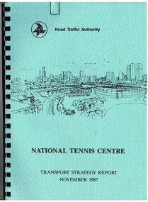 "National Tennis Centre - Transport strategy Report November 1987"