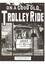 "On a good old trolley ride"