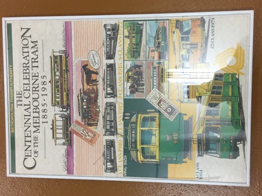 "The Centennial Celebration of the Melbourne Tram 1885 - 1985"