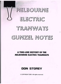 "Melbourne electric Tramways - Gunzel Notes - a timeline of the Melbourne Electric Tramways"