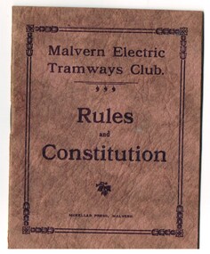 "Malvern Electric Tramways Club - Rules and Constitution"