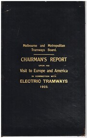 "Chairman's Report upon his Visit to Europe and America in connection with Electric Tramways 1923"