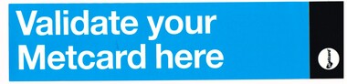 "Validate your Metcard here"