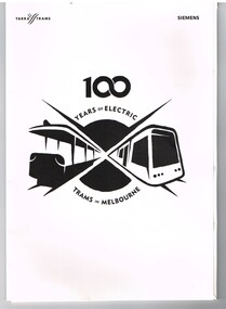 "100 Years of electric trams in Melbourne"