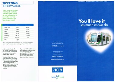 "You'll love it as much as we do", "Catch a free weekend city package on tram 109"