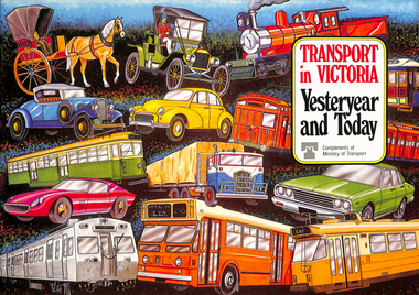 "Transport in Victoria - Yesteryear and Today"