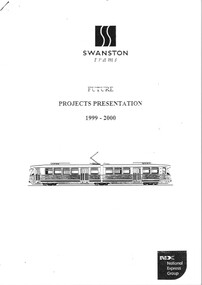 "Swanston Trams future projects presentation 1999 - 2000"