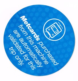Sign - Adhesive label, Metlink, c2009