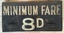 "Minimum Fare 8d"