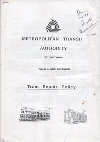 "Metropolitan Transit Authority of Victoria - Tram and Bus Division - Tram Repair Policy"