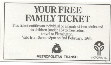 "Your Free Family Ticket"
