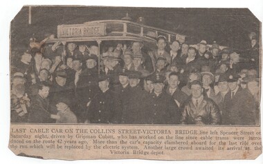 "Last cable car on the Collins Street - Victoria Bridge"