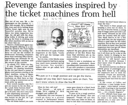 "Revenge fantasies inspired by the ticket machines from hell", "Victim of those machines", "Trouble on the Tracks", "A day it was on for young and old on a city tram", "Trams roll, crowds boo, Jeff's Jukebox plays on"