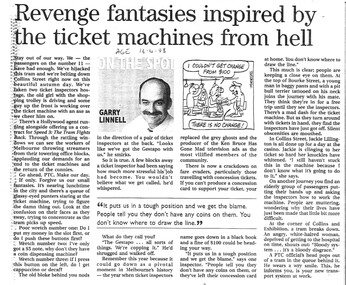 "Revenge fantasies inspired by the ticket machines from hell", "Victim of those machines", "Trouble on the Tracks", "A day it was on for young and old on a city tram", "Trams roll, crowds boo, Jeff's Jukebox plays on"