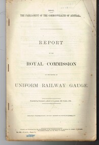 "Report of the Royal Commission on the matter of Uniform Railway Gauge"