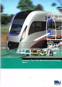 "Victorian Tram Rail Manufacturing Strategy Mark II"