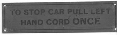 "TO STOP CAR PULL LEFT HAND CORD ONCE'"