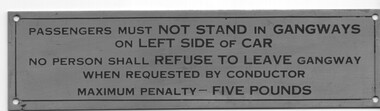 "PASSENGERS MUST NOT STAND IN GANGWAYS "