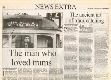 "The man who loved trams", "The ancient art of tram catching"