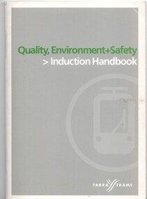 "Yarra Trams Quality Environment and Safety Induction Handbook"
