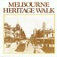 "Melbourne Heritage Walk"