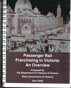 "Passenger Rail Franchising in Victoria an Overview"