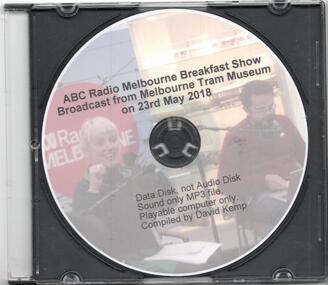 "ABC Radio Melbourne Breakfast Show Broadcast from Melbourne Tram Museum on 23rd May 2018"