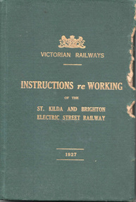 "Victorian Railways Instructions re Working of the St Kilda and Brighton Electric Street Railway"