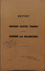 "Report on Proposed Electric Tramway between Essendon and Williamstown"