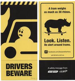 "Drivers Beware", "Getting Around Safely on Trams", "Travel Happy Share the Road", "Beware of Sudden Stops"