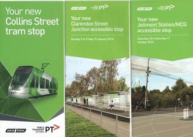 "Your new Collins Street tram stop", "Your new Jolimont Station MCG accessible stop", "Your new Clarendon Street Junction accessible stop"
