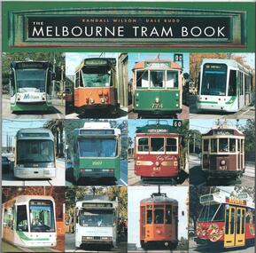 "The Melbourne Tram Book" - 1st Edition